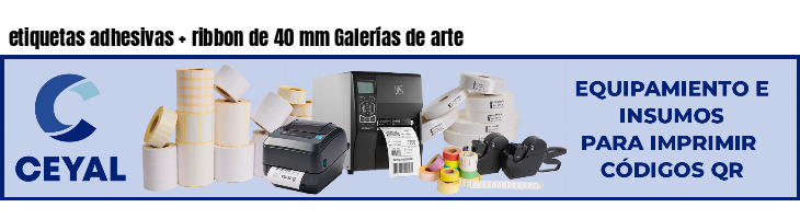 etiquetas adhesivas   ribbon de 40 mm Galerías de arte