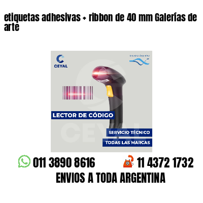 etiquetas adhesivas ribbon de 40 mm Galerías de arte
