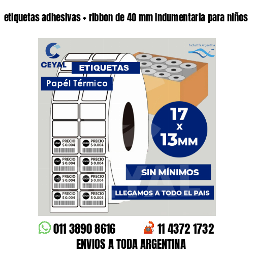 etiquetas adhesivas   ribbon de 40 mm Indumentaria para niños