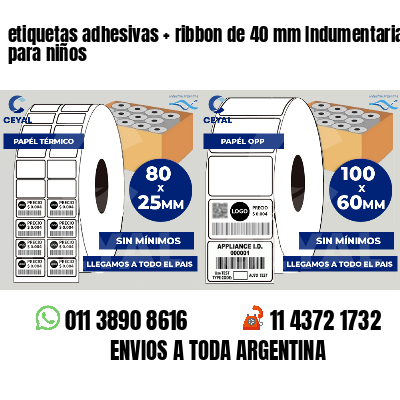 etiquetas adhesivas   ribbon de 40 mm Indumentaria para niños