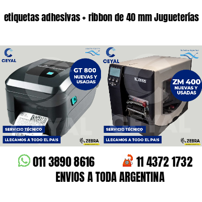 etiquetas adhesivas ribbon de 40 mm Jugueterías