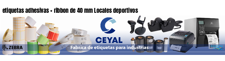 etiquetas adhesivas ribbon de 40 mm Locales deportivos