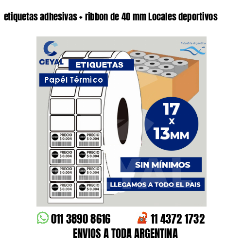 etiquetas adhesivas   ribbon de 40 mm Locales deportivos