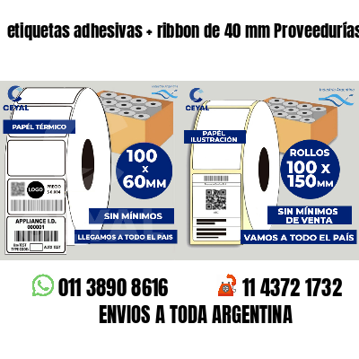 etiquetas adhesivas ribbon de 40 mm Proveedurías