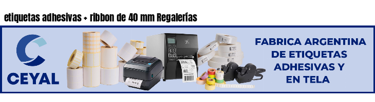 etiquetas adhesivas ribbon de 40 mm Regalerías