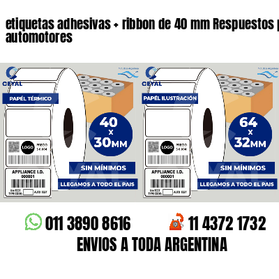 etiquetas adhesivas   ribbon de 40 mm Respuestos para automotores
