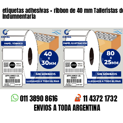 etiquetas adhesivas   ribbon de 40 mm Talleristas de indumnentaria