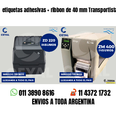 etiquetas adhesivas ribbon de 40 mm Transportistas