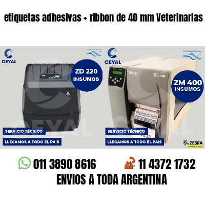 etiquetas adhesivas   ribbon de 40 mm Veterinarias
