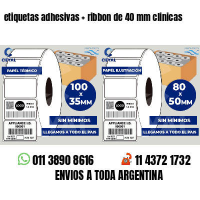 etiquetas adhesivas   ribbon de 40 mm clinicas