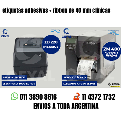 etiquetas adhesivas   ribbon de 40 mm clinicas