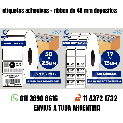 etiquetas adhesivas ribbon de 40 mm depositos