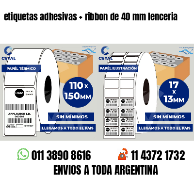 etiquetas adhesivas ribbon de 40 mm lenceria