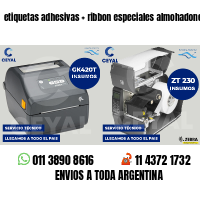 etiquetas adhesivas   ribbon especiales almohadones