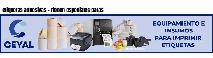 etiquetas adhesivas ribbon especiales batas