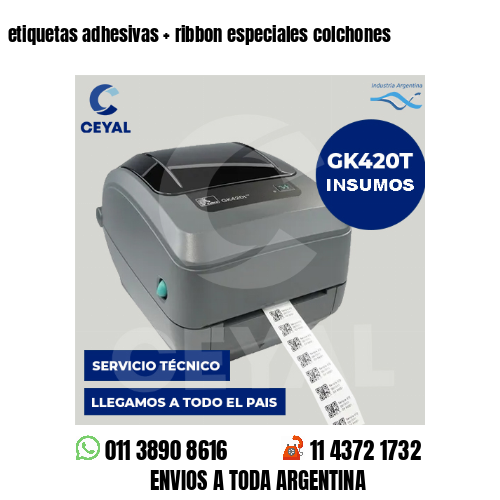 etiquetas adhesivas ribbon especiales colchones | Imprimir Zebra con
