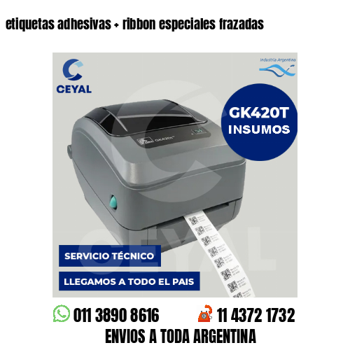 etiquetas adhesivas   ribbon especiales frazadas
