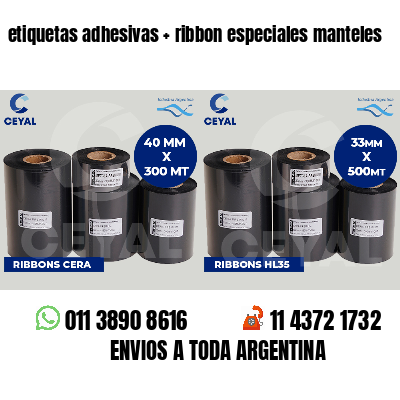 etiquetas adhesivas   ribbon especiales manteles
