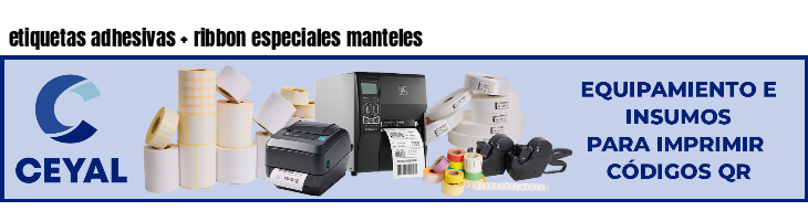 etiquetas adhesivas ribbon especiales manteles