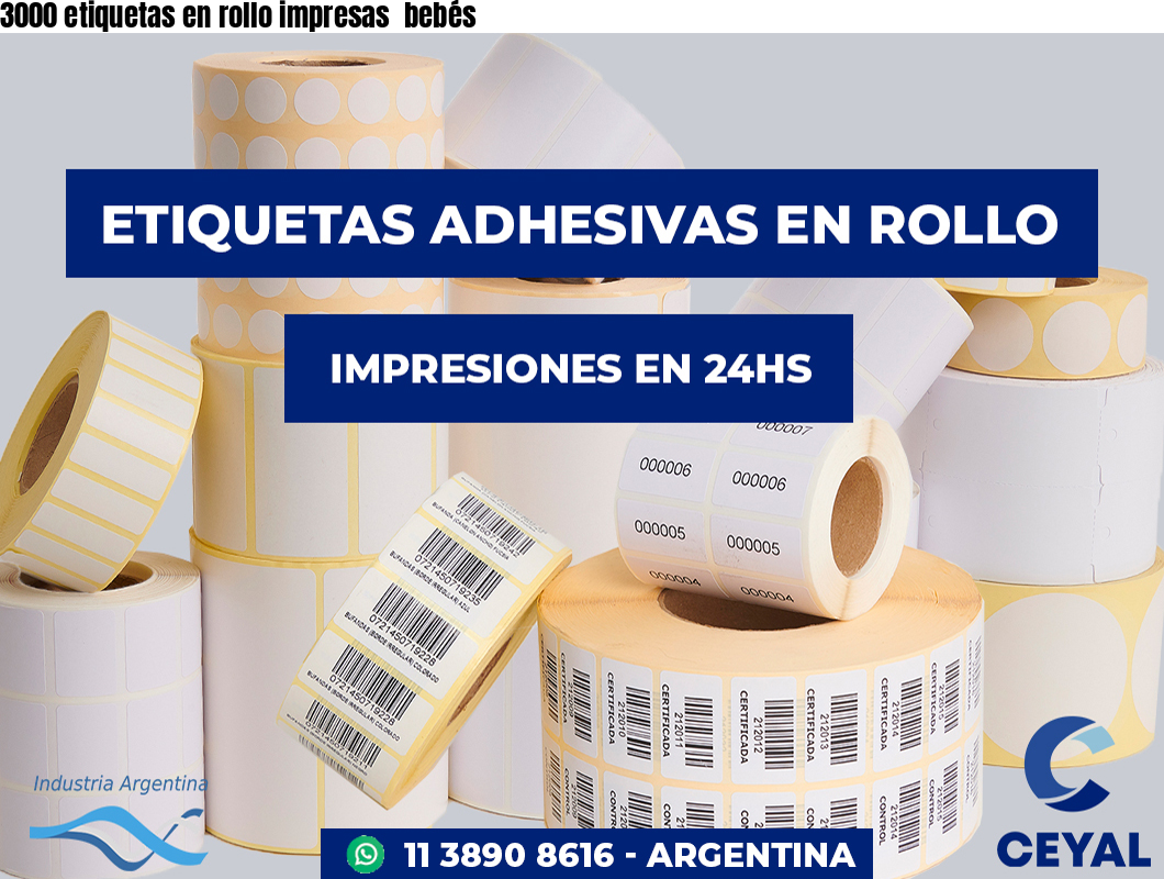 3000 etiquetas en rollo impresas  bebés
