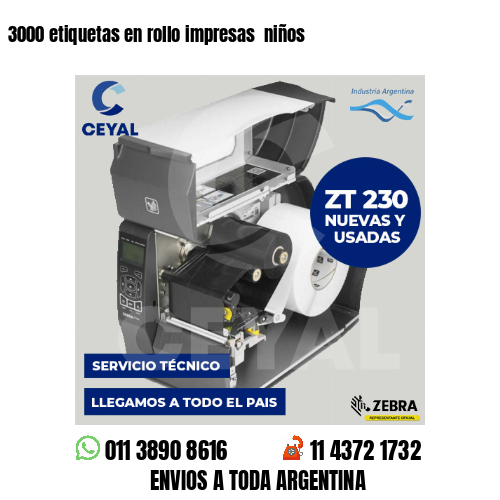3000 etiquetas en rollo impresas  niños