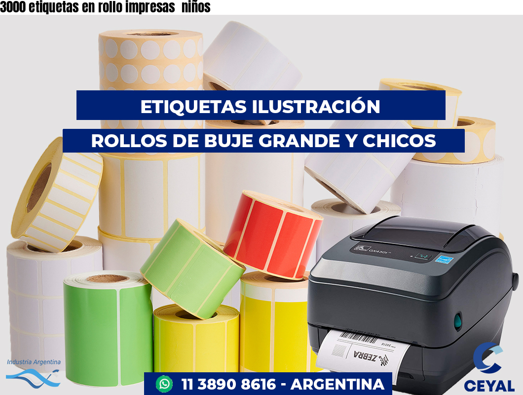 3000 etiquetas en rollo impresas  niños