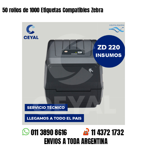 50 rollos de 1000 Etiquetas Compatibles Zebra