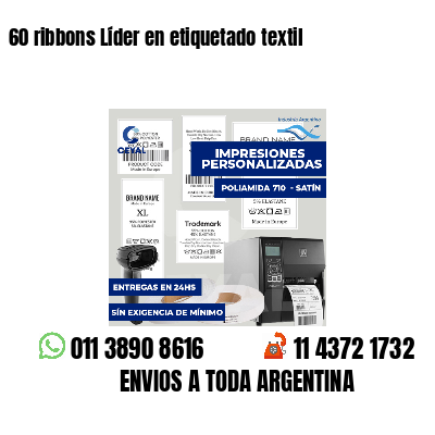 60 ribbons Líder en etiquetado textil