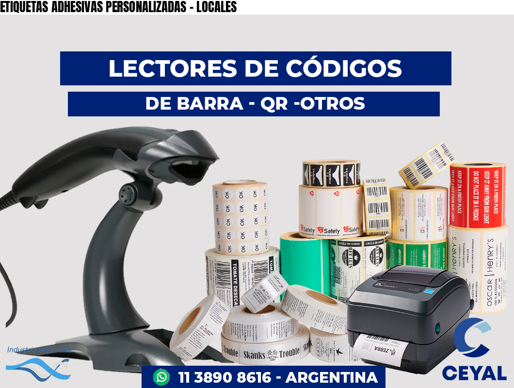 ETIQUETAS ADHESIVAS PERSONALIZADAS - LOCALES