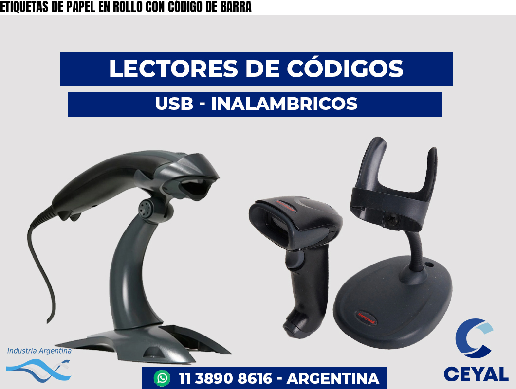 ETIQUETAS DE PAPEL EN ROLLO CON CÓDIGO DE BARRA