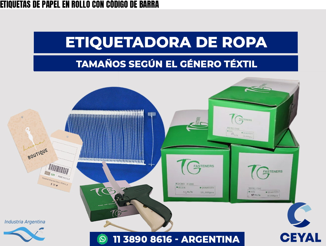 ETIQUETAS DE PAPEL EN ROLLO CON CÓDIGO DE BARRA