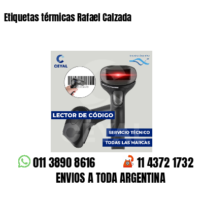 Etiquetas térmicas Rafael Calzada