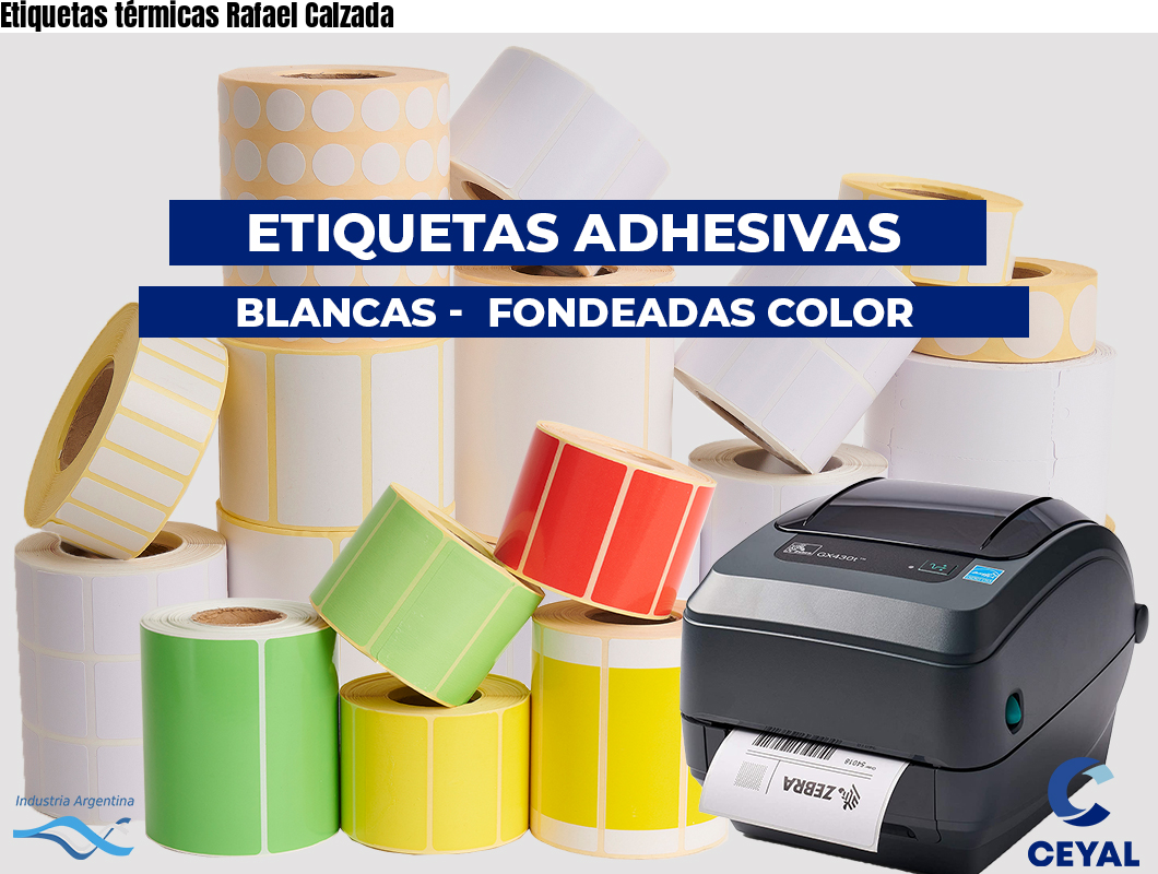 Etiquetas térmicas Rafael Calzada