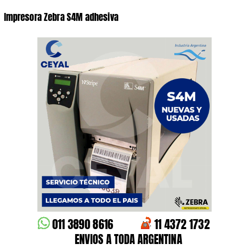 Impresora Zebra S4M adhesiva