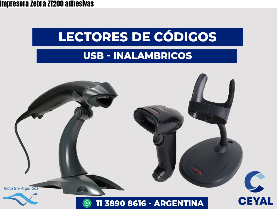 Impresora Zebra ZT200 adhesivas