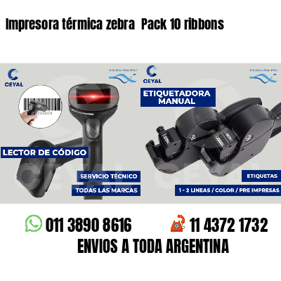 Impresora térmica zebra Pack 10 ribbons