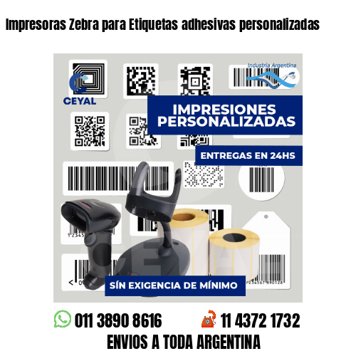 Impresoras Zebra para Etiquetas adhesivas personalizadas