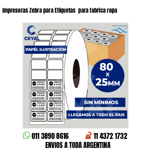 Impresoras Zebra para Etiquetas para fabrica ropa