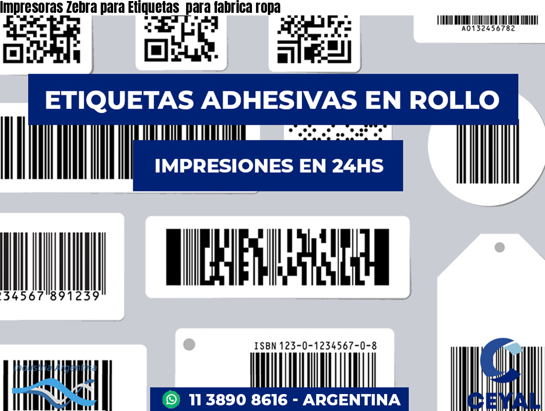 Impresoras Zebra para Etiquetas  para fabrica ropa