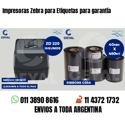 Impresoras Zebra para Etiquetas para garantía