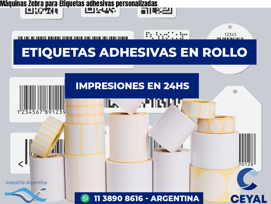 Máquinas Zebra para Etiquetas adhesivas personalizadas