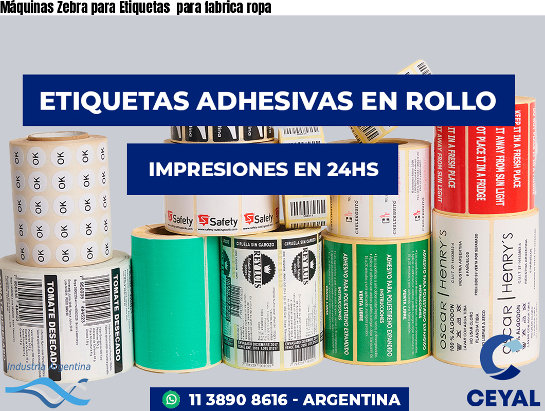 Máquinas Zebra para Etiquetas  para fabrica ropa