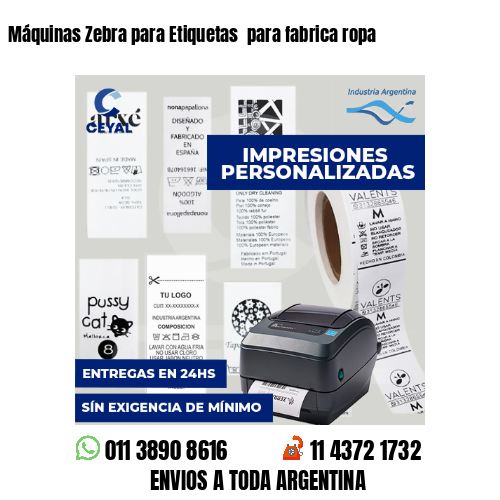 Máquinas Zebra para Etiquetas  para fabrica ropa