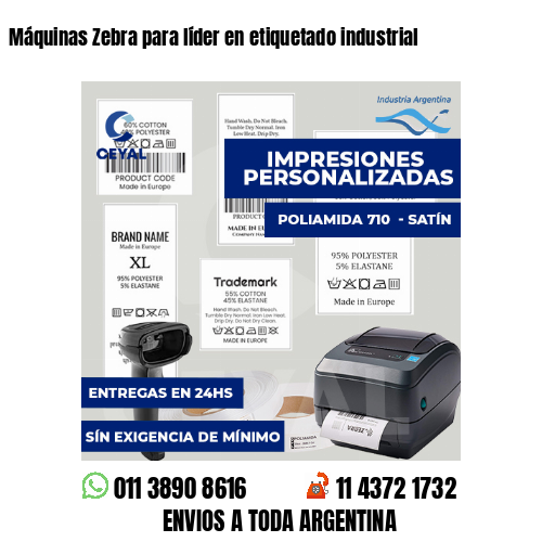 Máquinas Zebra para líder en etiquetado industrial