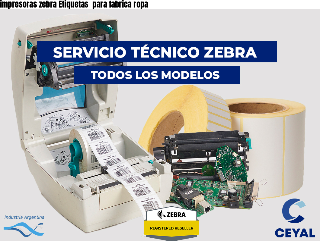impresoras zebra Etiquetas  para fabrica ropa