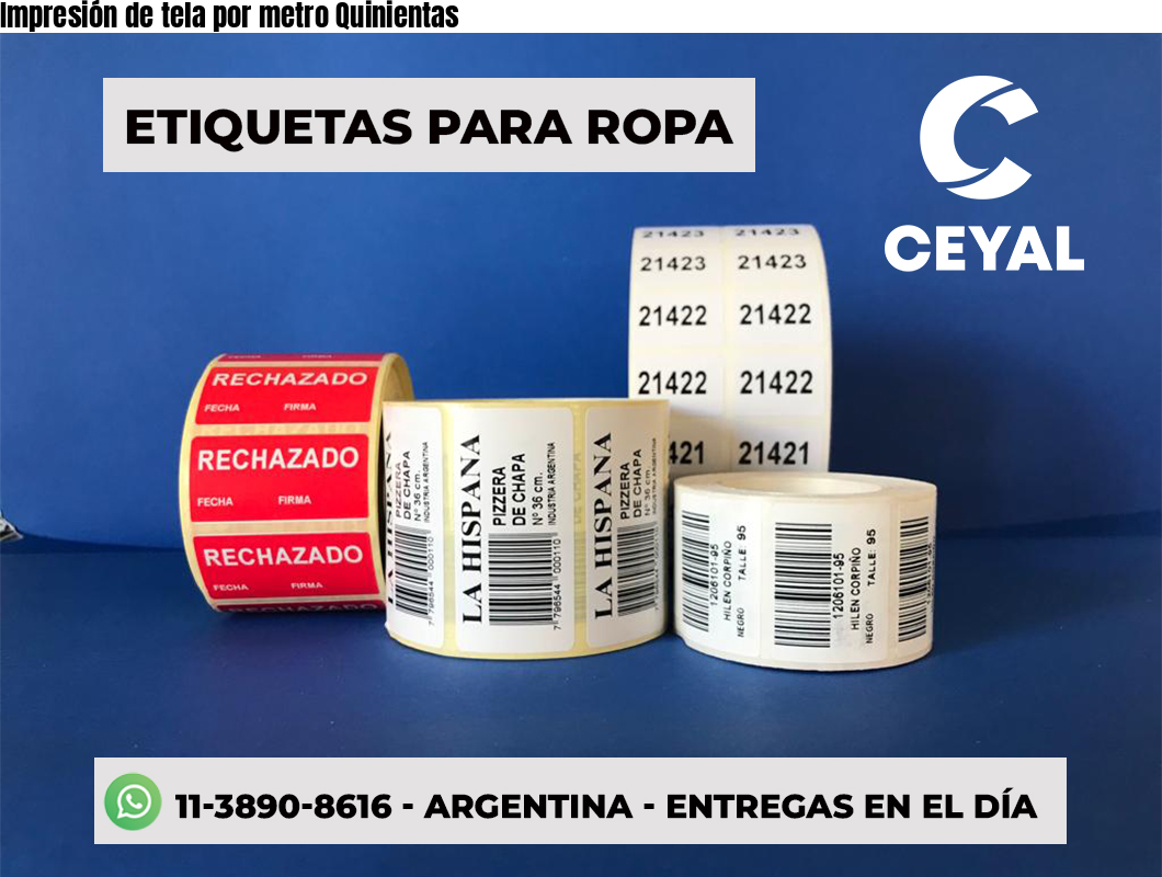 Impresión de tela por metro Quinientas