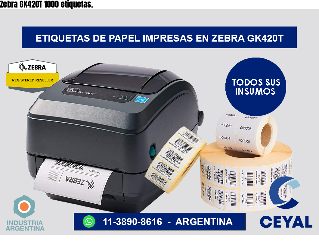 Zebra GK420T 1000 etiquetas.
