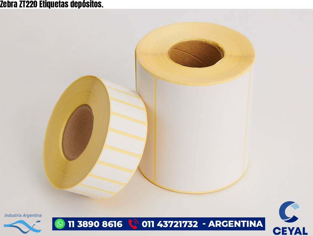 Zebra ZT220 Etiquetas depósitos.
