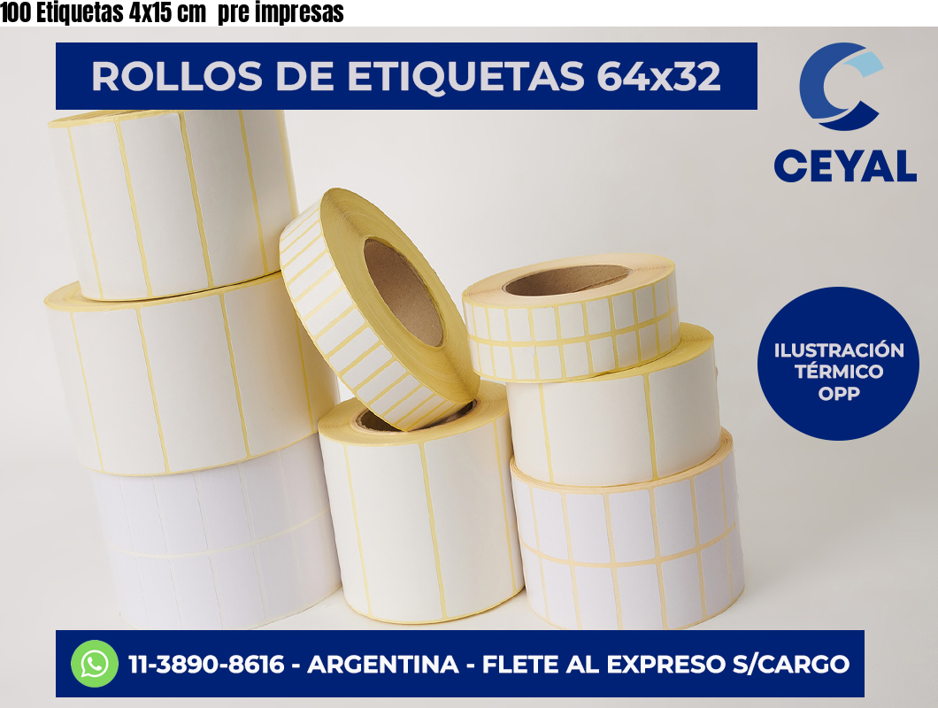 100 Etiquetas 4×15 cm  pre impresas