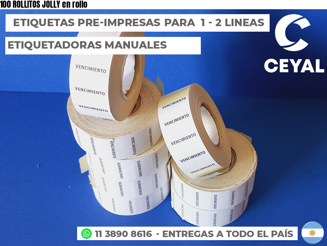 100 ROLLITOS JOLLY en rollo
